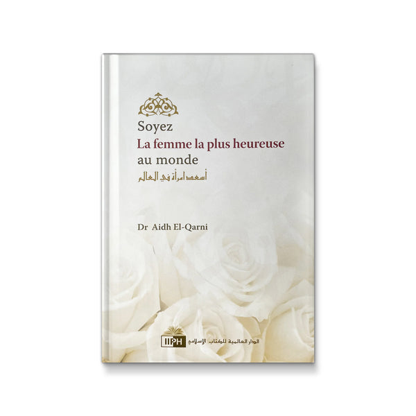 Soyez la femme la plus heureuse au monde