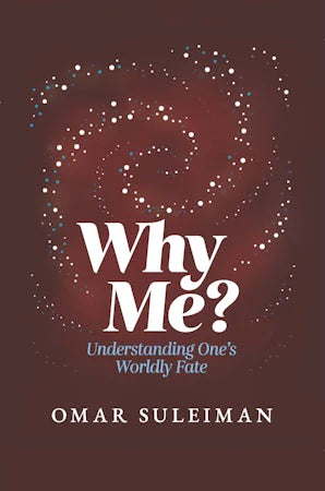Why Me? Understanding One's Worldly Fate - Mawlana Books