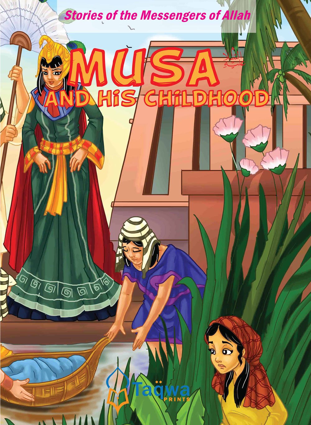 Stories of the Messengers of Allah Series - Musa and His Childhood